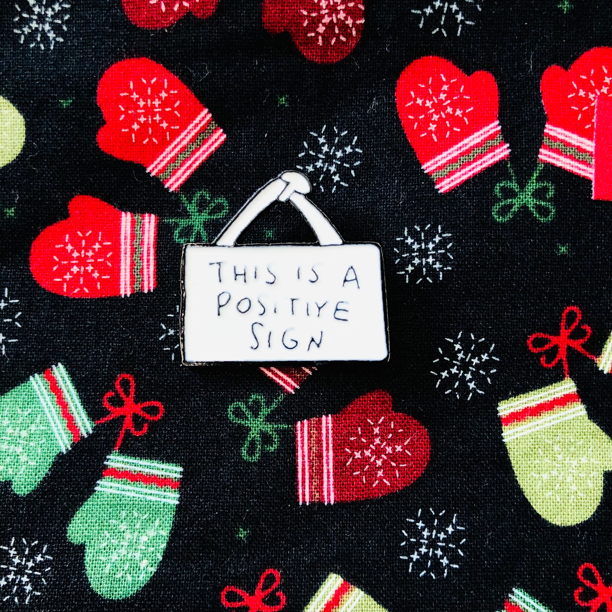 This Is A Positive Sign Enamel Pin by Sierra and Pine